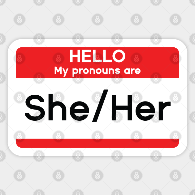 Hello My Pronouns Are Sheher Hello My Pronouns Are She Her Sticker Teepublic 1095